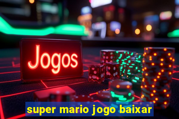 super mario jogo baixar